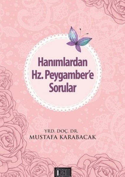 Hanımlardan Hz. Peygamber'e Sorular kitabı