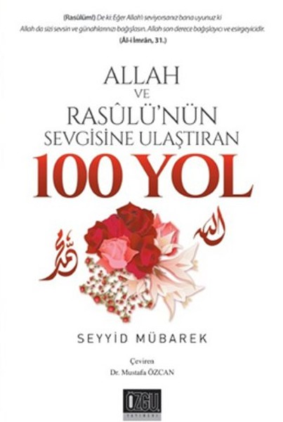 Allah Ve Resulü'nün Sevgisine Ulaştıran 100 Yol kitabı