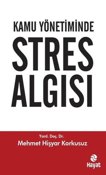 Kamu Yönetiminde Stres Algısı kitabı