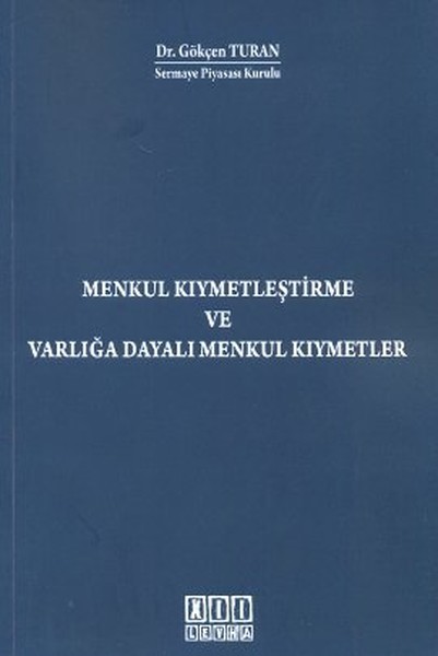 Menkul Kıymetleştirme Ve Varlığa Dayalı Menkul Kıymetler kitabı