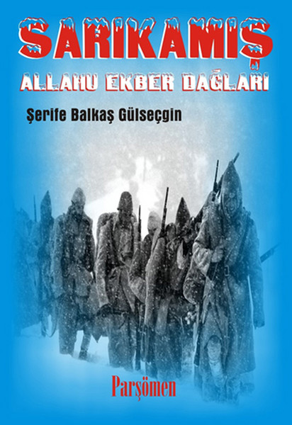 Sarıkamış: Allahu Ekber Dağları kitabı