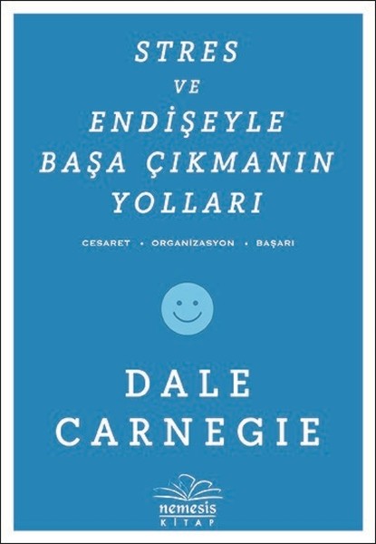 Stres Ve Endişeyle Başa Çıkmanın Yolları kitabı