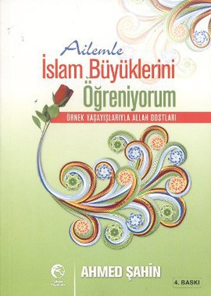 Ailemle İslam Büyüklerini Öğreniyorum kitabı