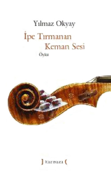 İpe Tırmanan Keman Sesi kitabı