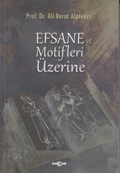 Efsane Ve Motifler Üzerine kitabı