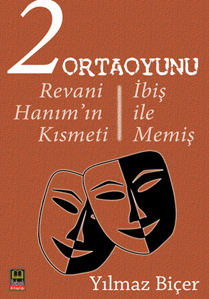 2 Ortaoyunu: Revani Hanım'ın Kısmeti - İbiş İle Memiş kitabı