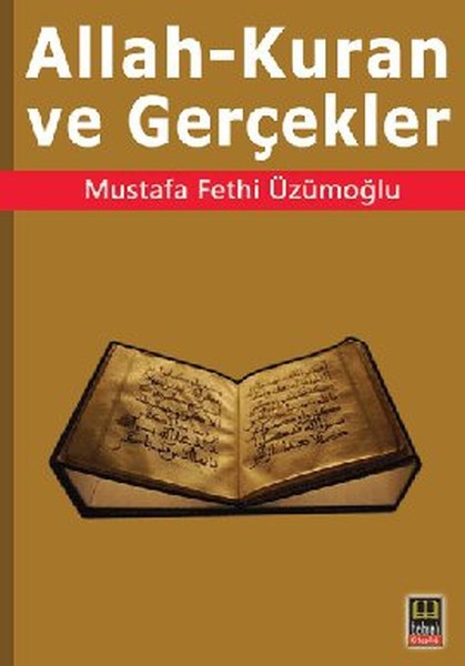 Allah - Kuran Ve Gerçekler kitabı