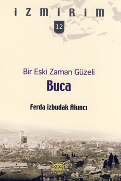 Buca - Bir Eski Zaman Güzeli kitabı