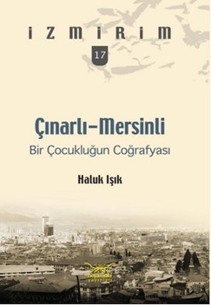 Çınarlı-Mersinli - Bir Çocukluğun Coğrafyası kitabı