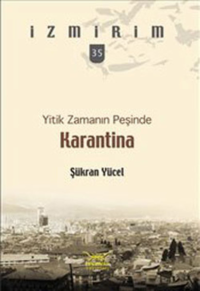 Karantina - Yitik Zamanın Peşinde kitabı