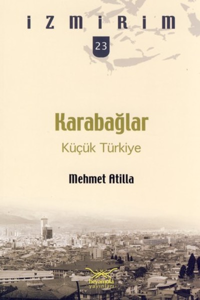 Karabağlar - Küçük Türkiye kitabı