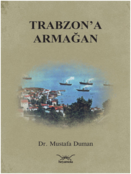 Trabzon'a Armağan kitabı