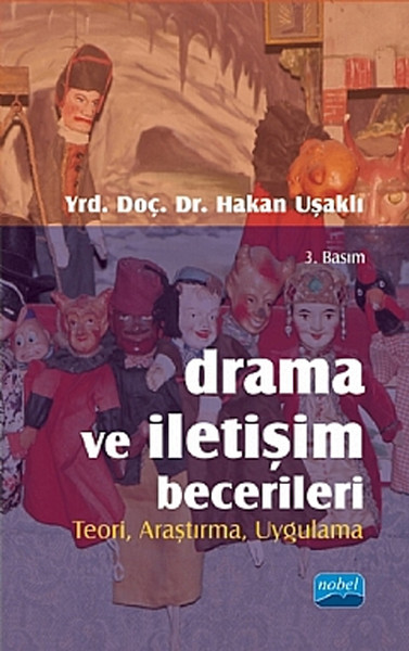 Drama Ve İletişim Becerileri - Teori, Araştırma, Uygulama kitabı