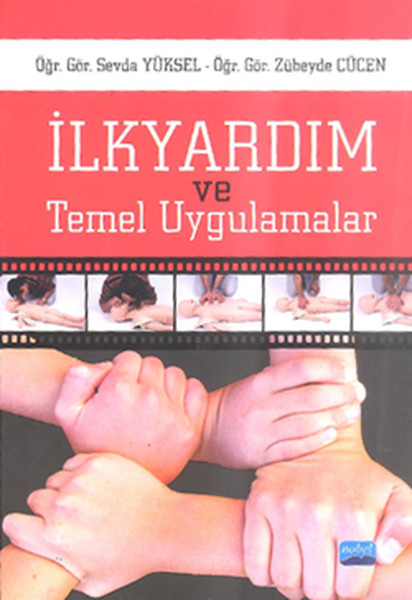 İlk Yardım Ve Temel Uygulamalar kitabı