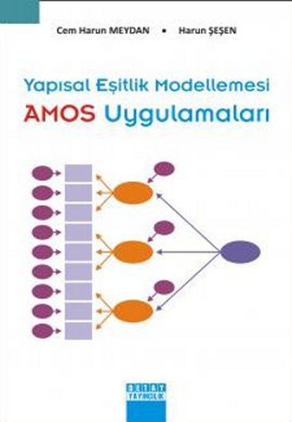 Yapısal Eşitlik Modellemesi-Amos Uy kitabı