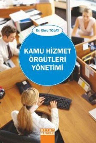 Kamu Hizmet Örgütleri Yönetimi kitabı