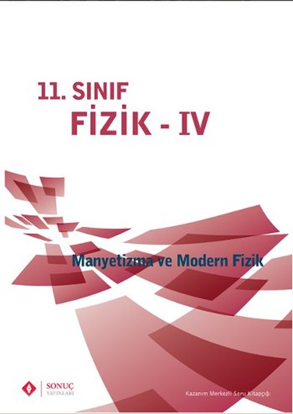 11. Sınıf Fizik- Iv Manyetizma Ve Modern Fizik kitabı