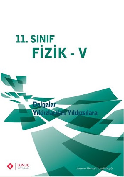 11. Sınıf Fizik - V Dalgalar Yıldızlardan Yıldızsılara kitabı