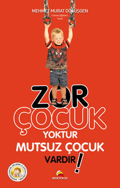 Zor Çocuk Yoktur Mutsuz Çocuk Vardır kitabı