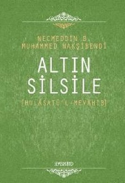 Altın Silsile [Hulasatü'l - Mevahib] kitabı