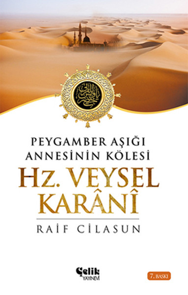 Hz. Veysel Karani - Peygamber Aşığı Annesinin Kölesi kitabı