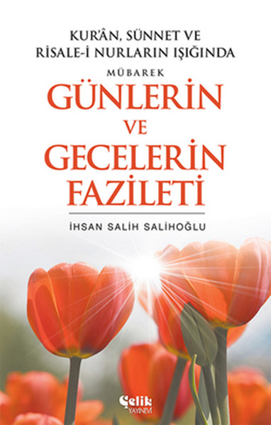 Günlerin Ve Gecelerin Fazileti kitabı