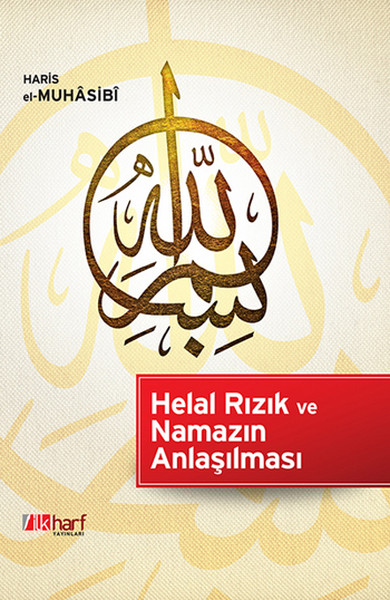 Helal Rızık Ve Namazın Anlaşılması kitabı