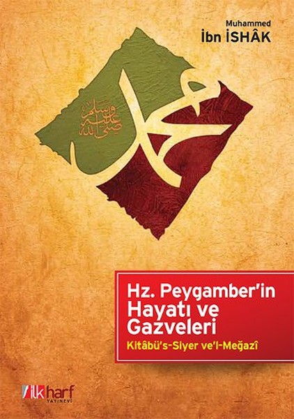 Hz. Peygamber'in Hayatı Ve Gazveleri kitabı