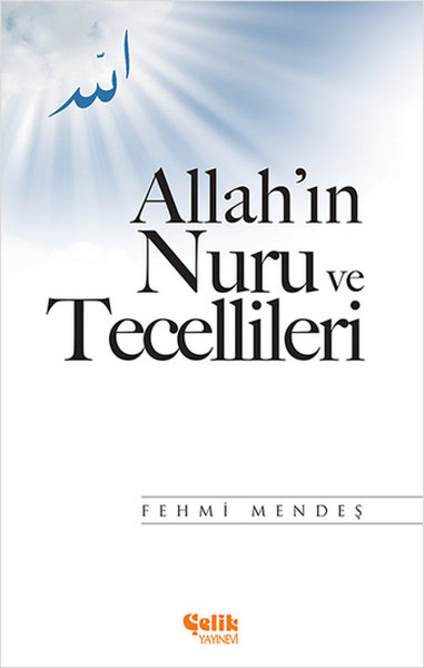 Allah'ın Nuru Ve Tecellileri kitabı