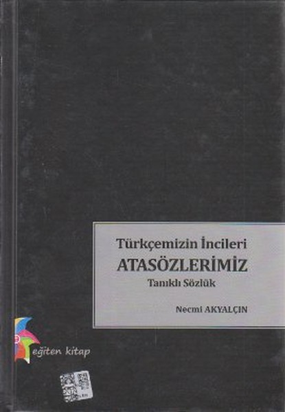 Türkçemizin İncileri Atasözlerimiz kitabı