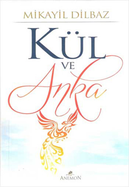 Kül Ve Anka kitabı