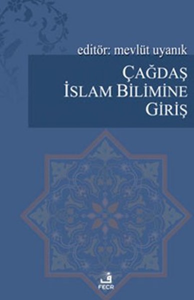 Çağdaş İslam Bilimine Giriş kitabı