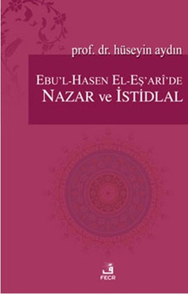 Ebu'l-Hasen El-Eş'ari'de Nazar Ve İstidlal kitabı