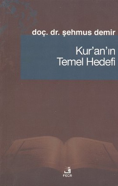 Kur'an'ın Temel Hedefi kitabı