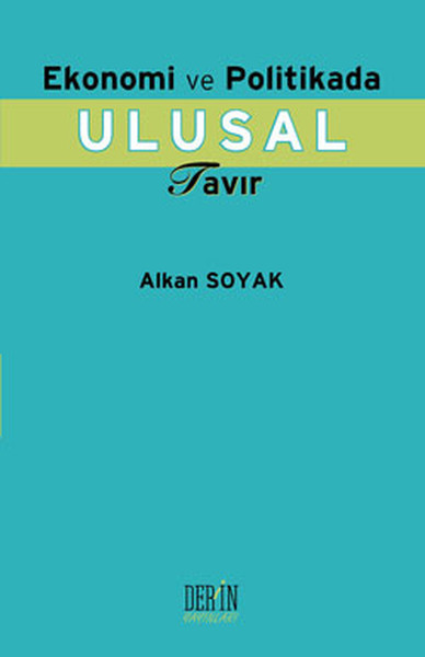 Ekonomi Ve Politikada Ulusal Tavır kitabı