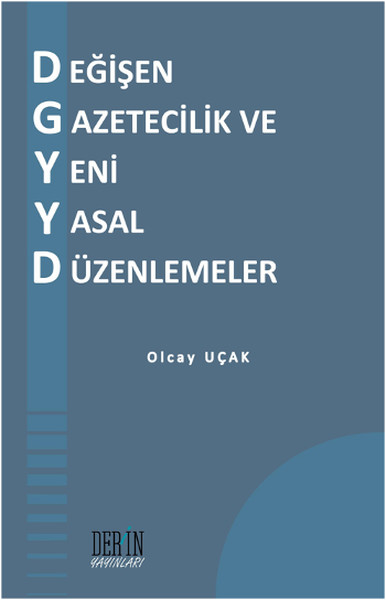 Değişen Gazetecilik Ve Yeni Yasal Düzenlemeler kitabı