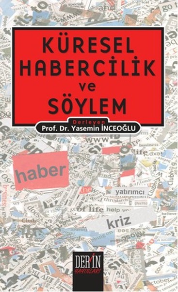 Küresel Habercilik Ve Söylem kitabı