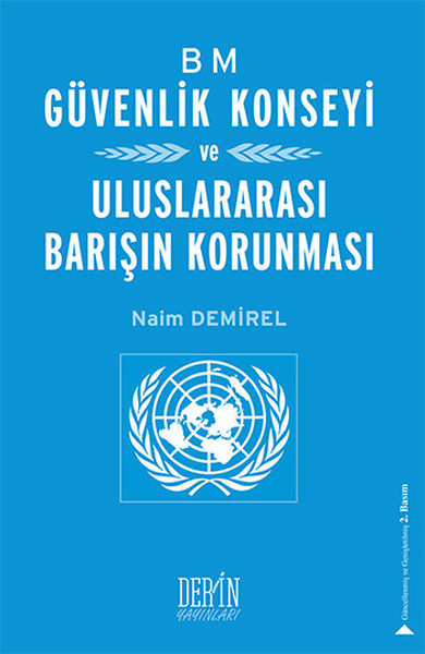 Bm Güvenlik Konseyi Ve Uluslararası Barışın Korunması kitabı