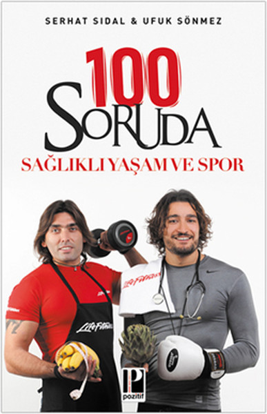 100 Soruda Sağlıklı Yaşam Ve Spor kitabı