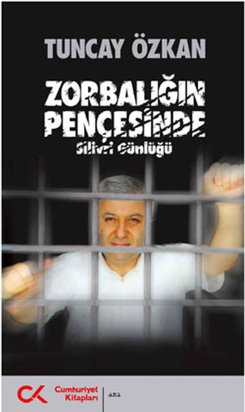 Zorbalığın Pençesinde - Silivri Günlüğü kitabı