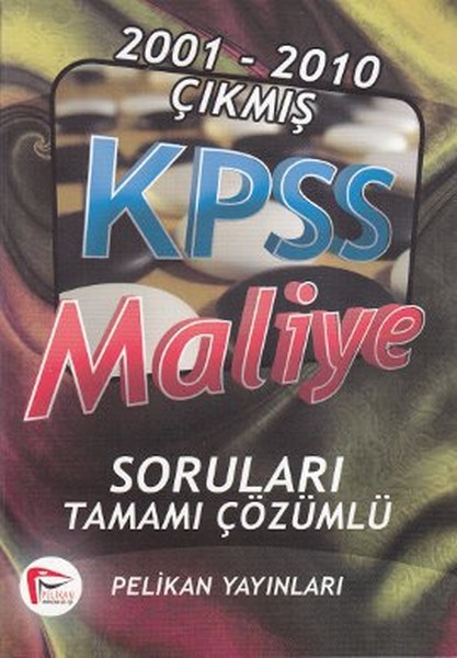 2001-2010 Çıkmış Kpss Maliye Soruları Tamamı Çözümlü kitabı