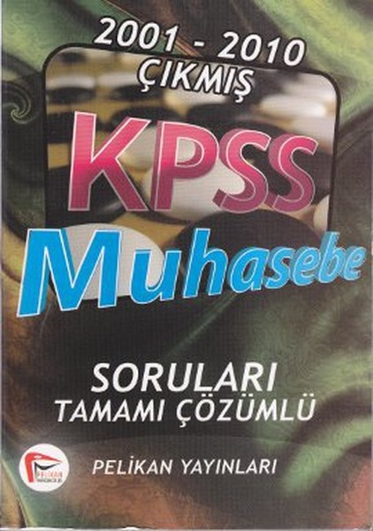 2001-2010 Kpss Muhasebe Soruları Tamamı Çözümlü kitabı