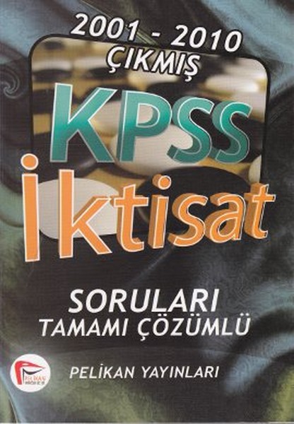 2001-2010 Çıkmış Kpss İktisat Soruları Tamamı Çözümlü kitabı