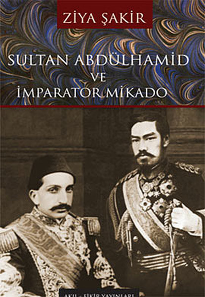 Sultan Abdülhamid Ve İmparator Mikado kitabı