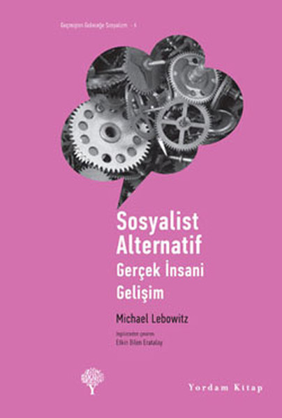 Sosyalist Alternatif - Gerçek İnsani Gelişim kitabı