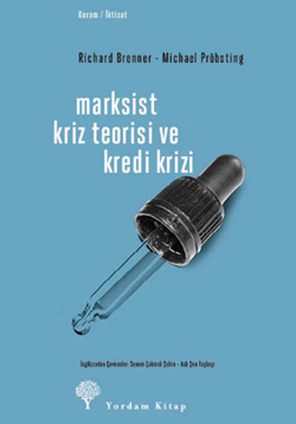 Marksist Kriz Teorisi Ve Kredi Krizi kitabı