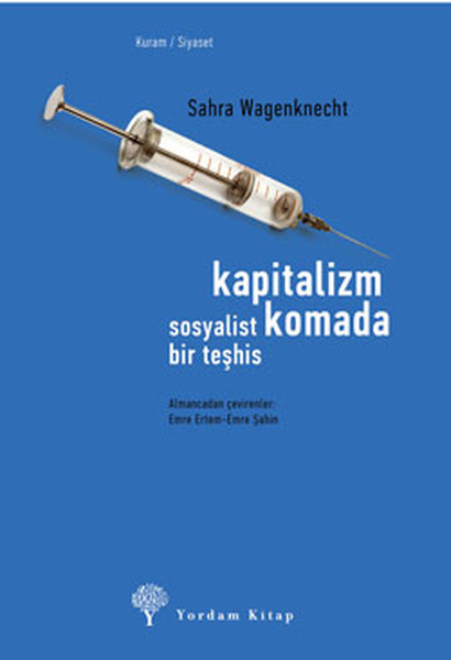 Kapitalizm Komada - Sosyalist Bir Teşhis kitabı