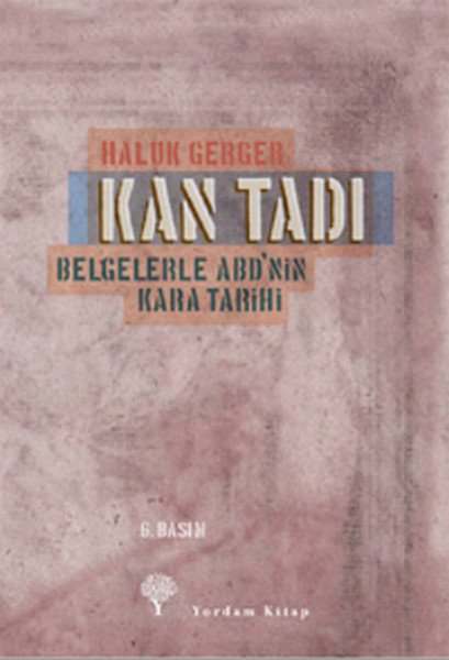 Kan Tadı - Belgelerle Abd'nin Kara Tarihi kitabı