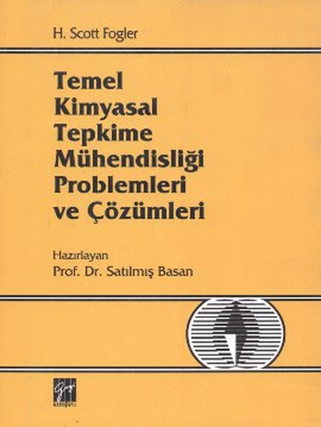 Temel Kimyasal Tepkime Mühendisliği Problemleri Ve Çözümleri kitabı