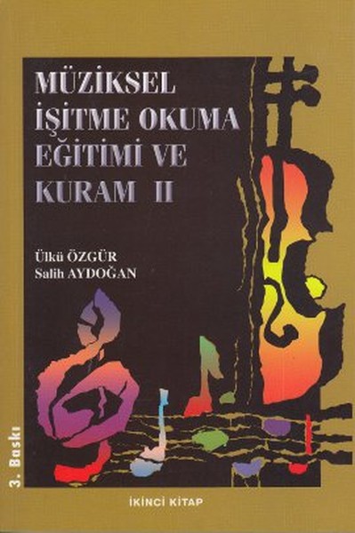 Müziksel İşitme Okuma Eğitimi Ve Kuram - 2 kitabı